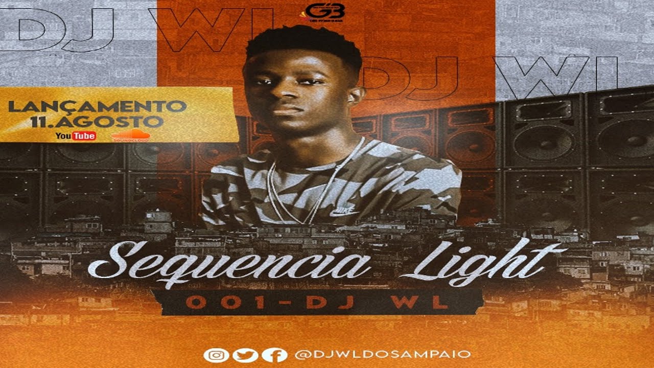 SEQU&Ecirc;NCIA LIGHT 001 DJ WL DO SAMPAIO (( BAILE DO WL ))