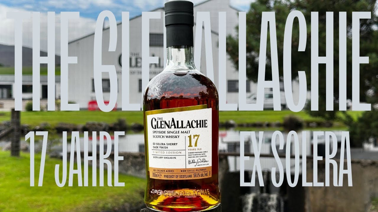The GlenAllachie - 17 Jahre Ex-Solera Casks
