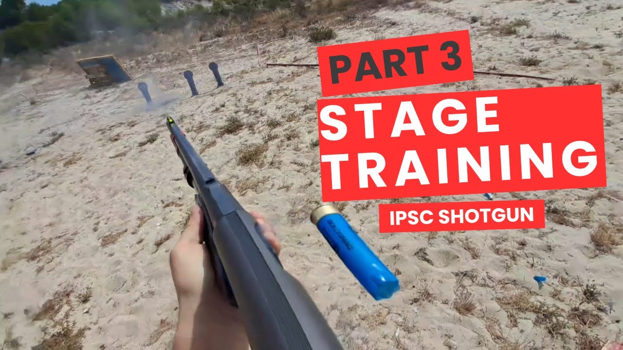 Stage Training part 3 - IPSC Shotgun