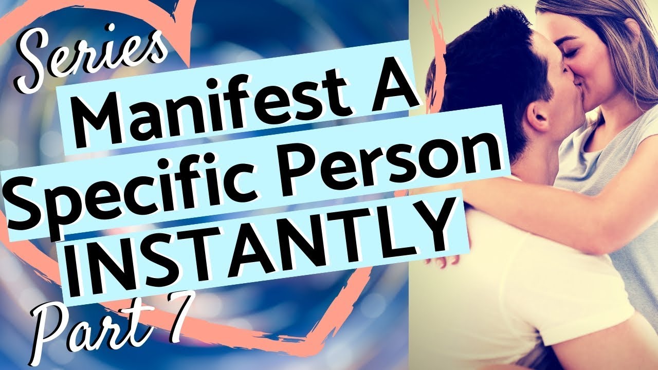 INSTANT MANIFESTATION EXPLAINED MANIFEST CHANGE WITH A SPECIFIC PERSON INSTANTLY! (NEW)
