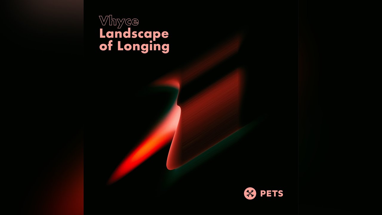 Vhyce - Landscape Of Longing