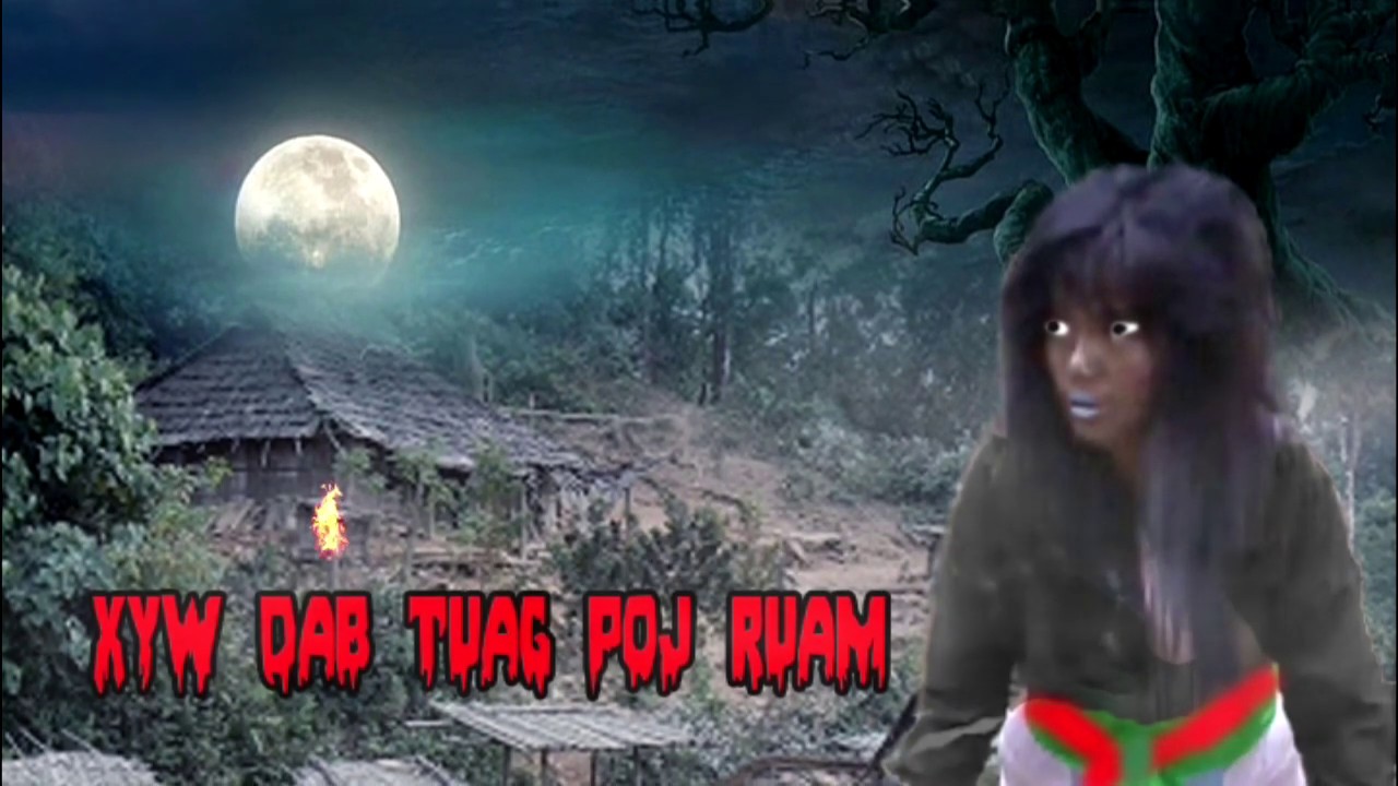 dab neeg XYW DAB TUAG POJ  RUAM HEM 04/10/2020