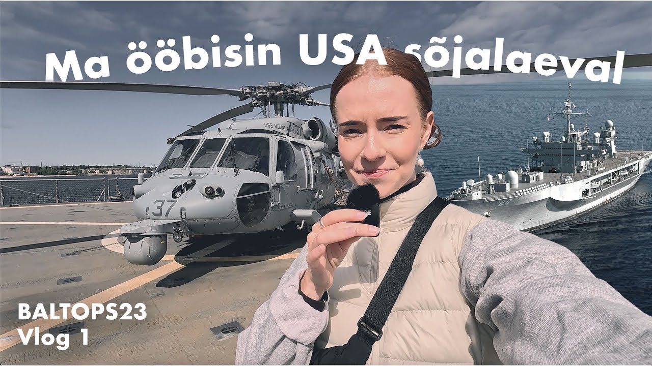 VLOG: Ma käisin BALTOPS mereväeõppustel ja ööbisin SÕJALAEVAS koos USA mereväelastega // I osa
