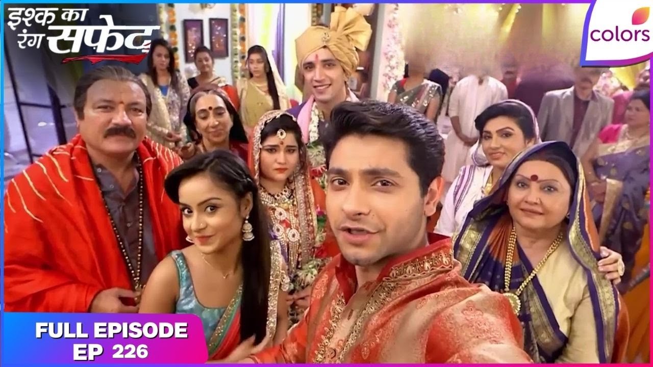 Ishq Ka Rang Safed | Full Episode Ep. 226 | Shalini and Pankaj tie the knot | Colors TV