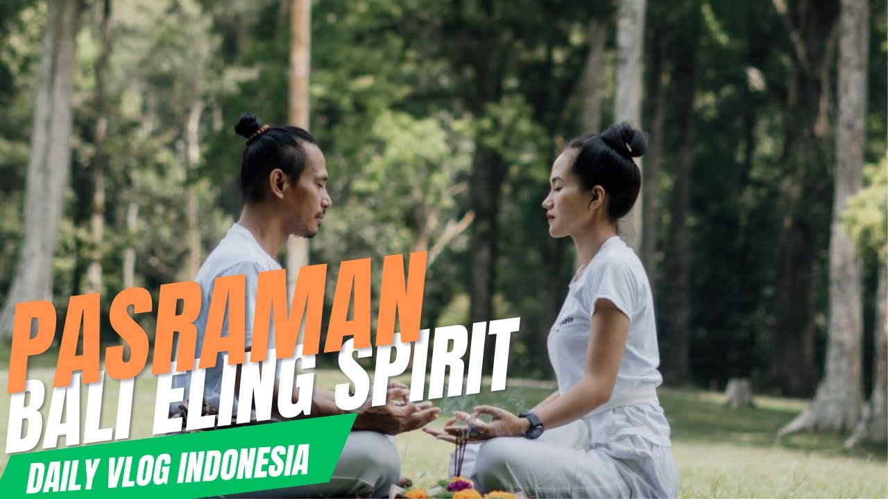 HEALING, YOGA dan MEDITASI di Pasraman Bali Eling Spirit @BaliElingSpirit