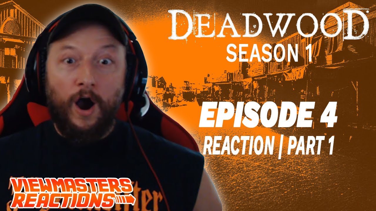 DEADWOOD SEASON 1 EPISODE 4 PART ONE