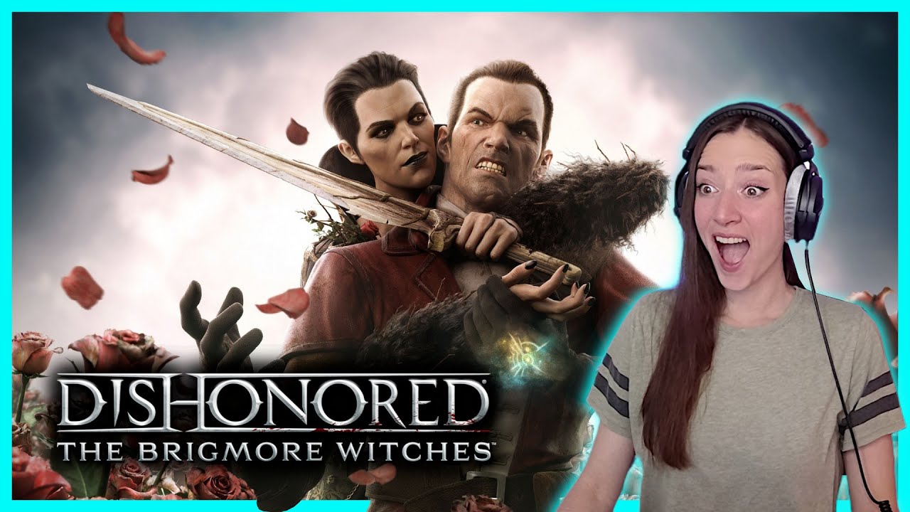 DISHONORED - The Brigmore Witches DLC - High Chaos · 1st Playthrough