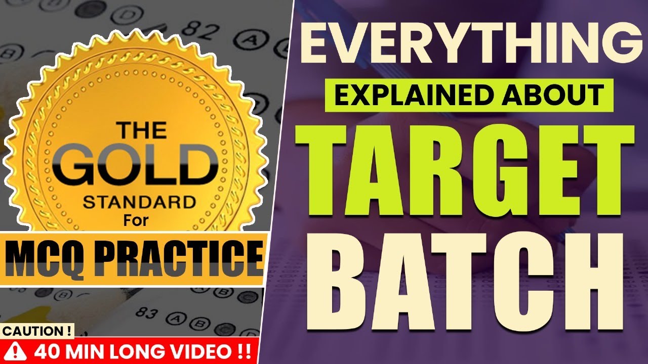 Every DETAIL of Target Batch Explained for NEET Aspirants - Gold Standard of MCQ Practice!!!