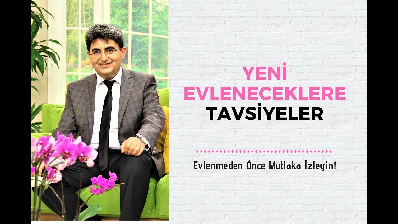 YENİ EVLENECEKLERE TAVSİYELER | Canten Kaya