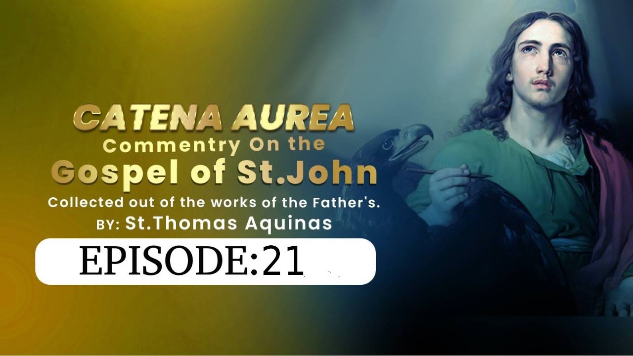 856-Live. Catena Aurea- 021 St. John - Thomas Paul and Team 21.01.2026