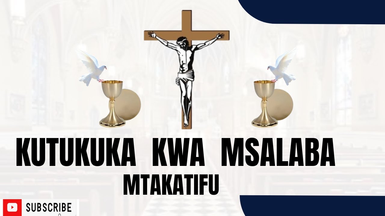 KUTUKUKA KWA MSALABA MTAKATIFU.