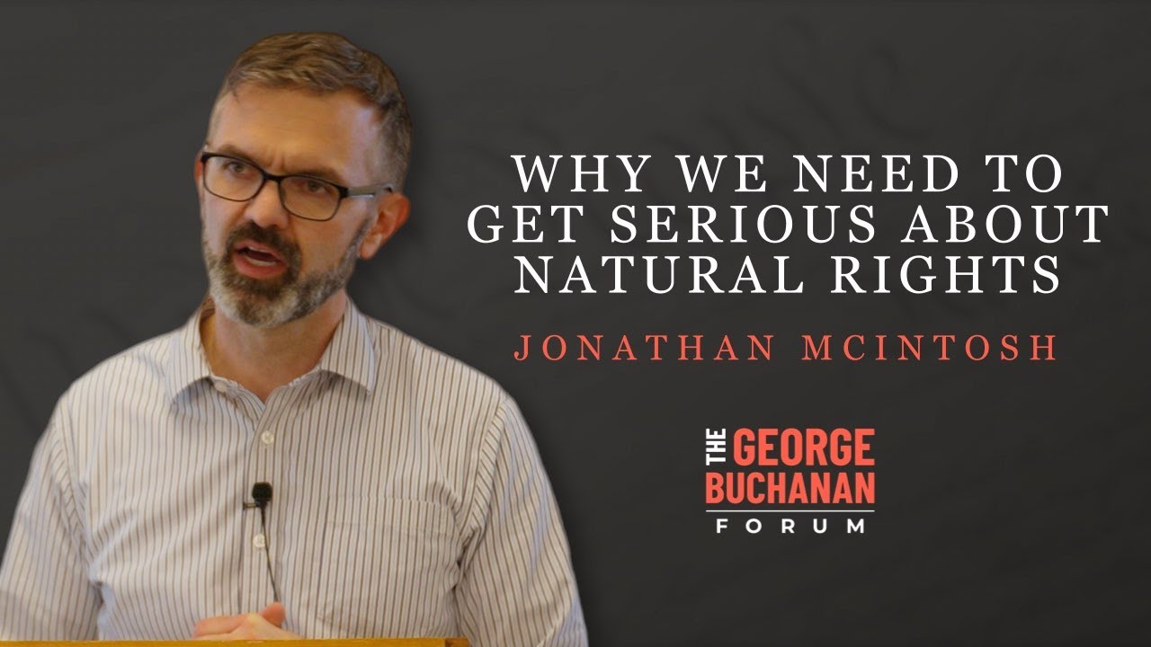 Jonathan McIntosh: Why We Need To Get Serious About Natural Rights