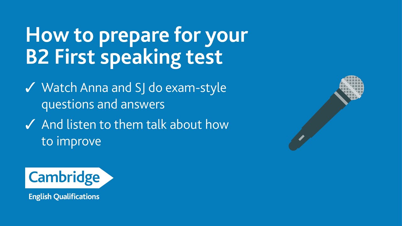How to prepare for your B2 First Speaking Test