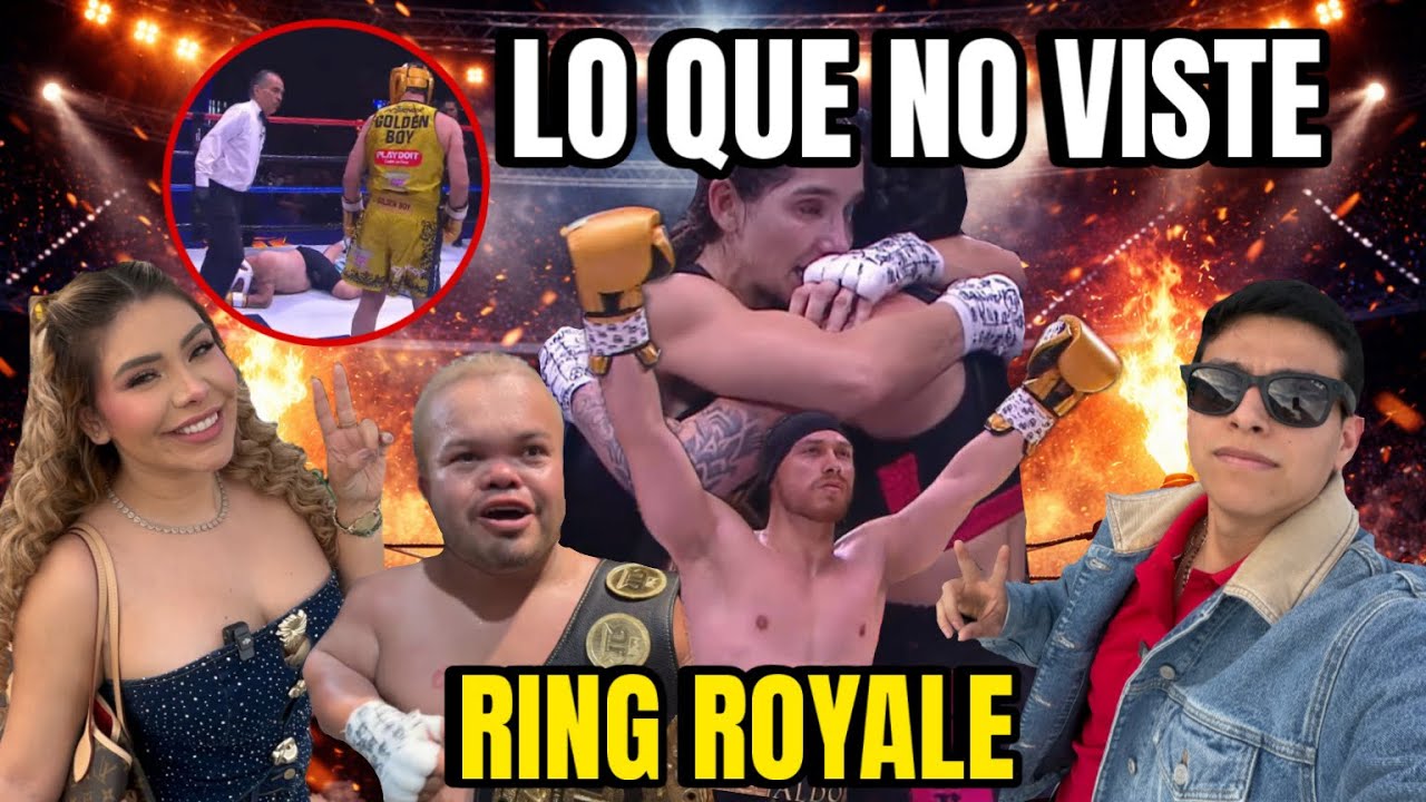 LO QUE NO SE VIO EN LAS PELEAS DEL RING ROYAL! 😱 