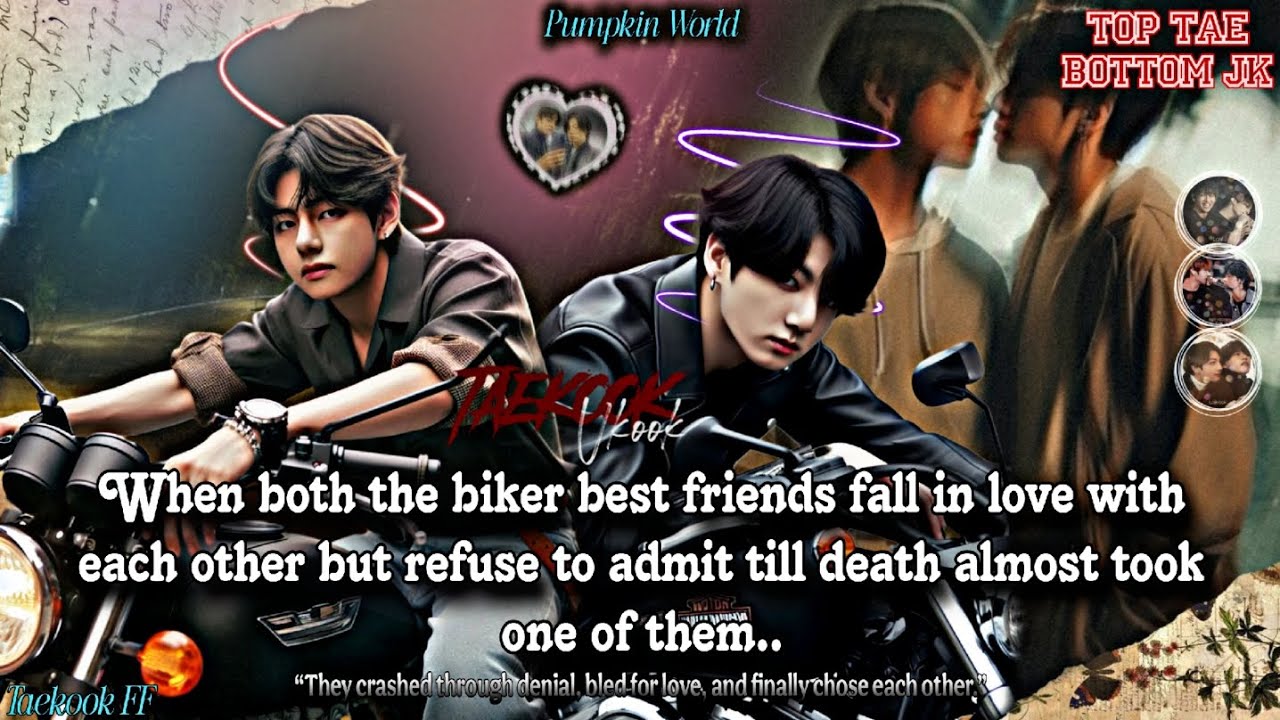 ||Taekook FF|| When both the biker's best friends fall in love with each other but refuse to admit..