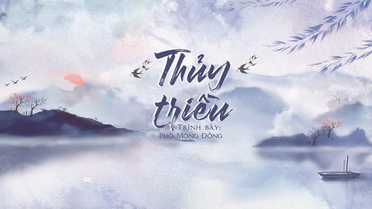 [Vietsub] Thủy triều (潮汐) - Ph&oacute; Mộng Đồng