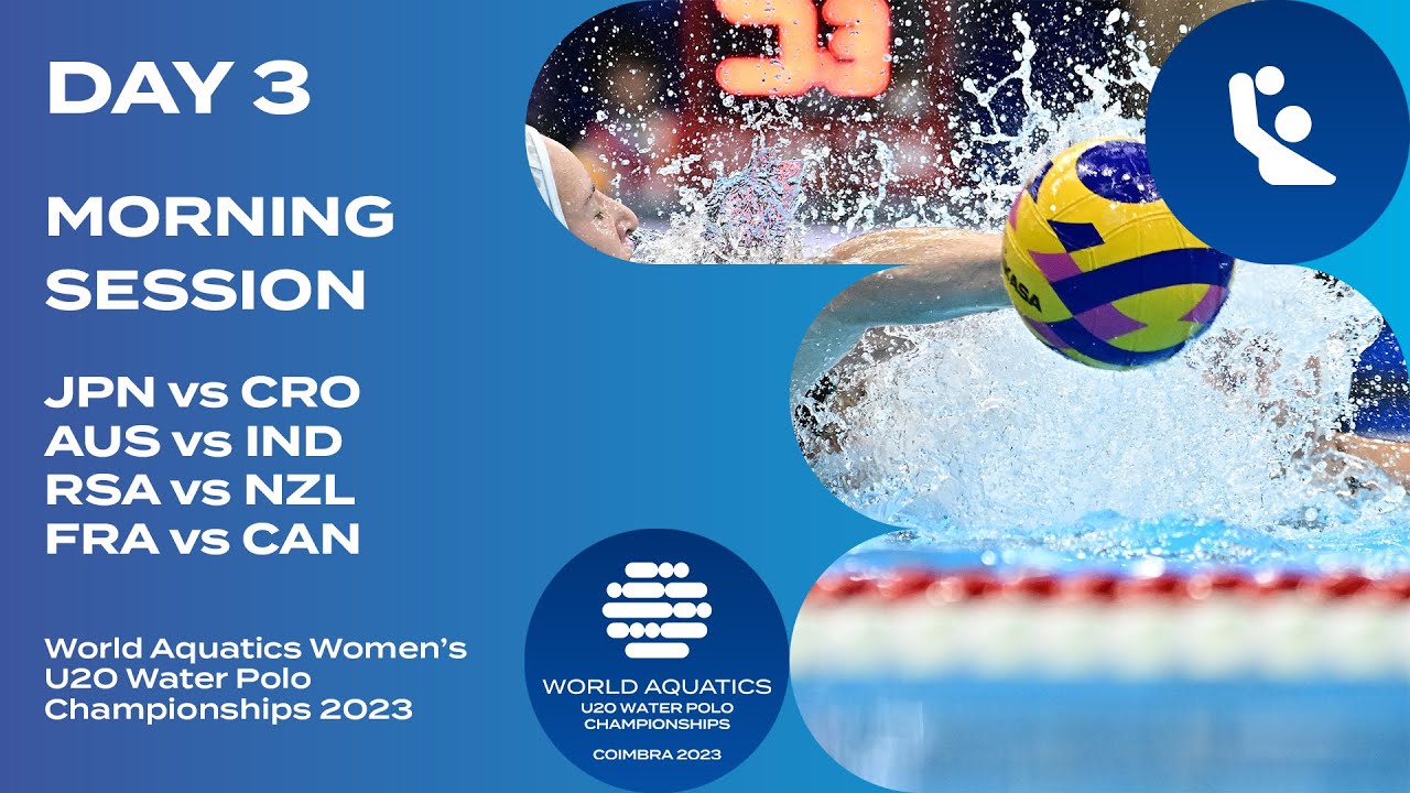 Morning Session | Day 3 | World Aquatics Women’s U20 Water Polo Championships 2023