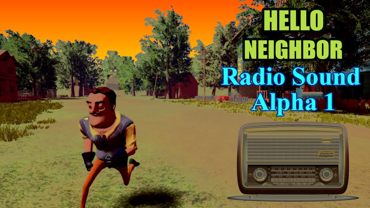Hello Neighbor Radio Sound (Alpha 1)