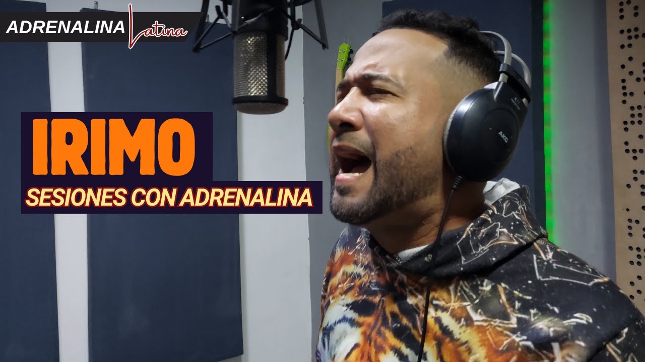 IRIMO | ADRENALINA LATINA - (SESIONES CON ADRENALINA VOL. II)