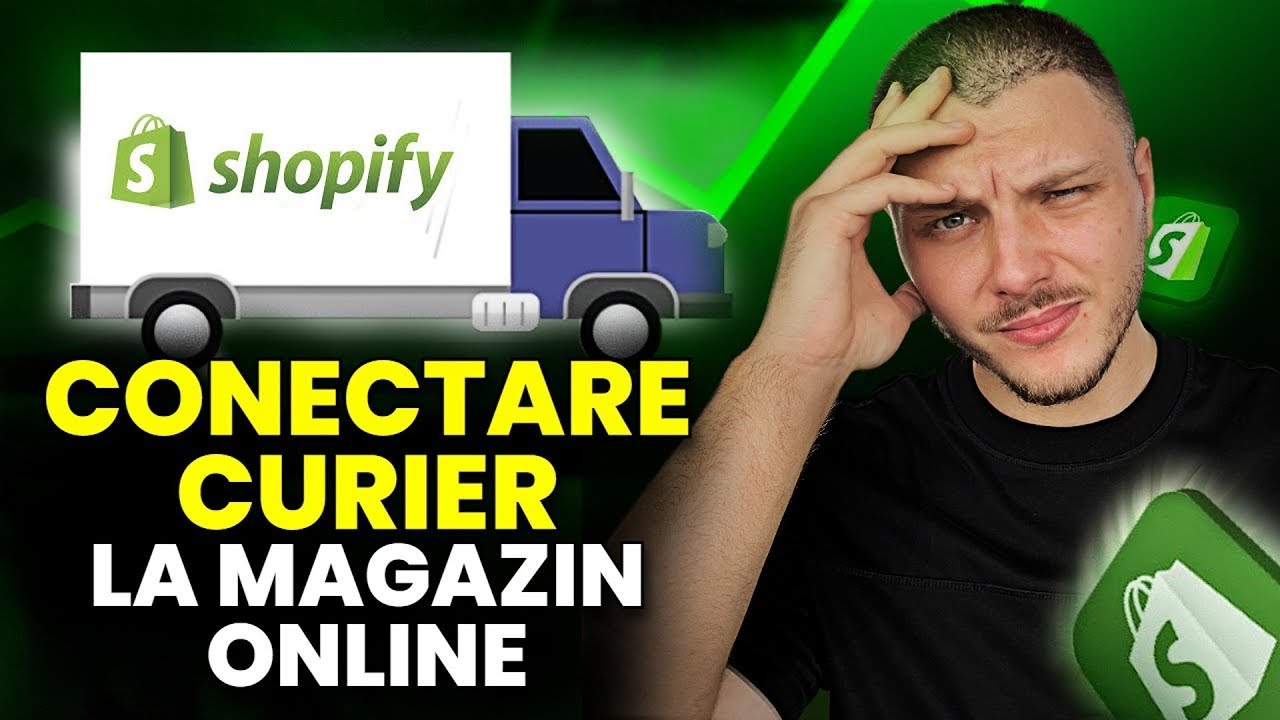 Cum Conectezi Curierul la Magazinul Shopify (TUTORIAL)