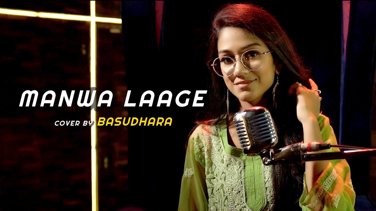 Manwa Laage | Cover By @basudharasds  | Sing Dil Se