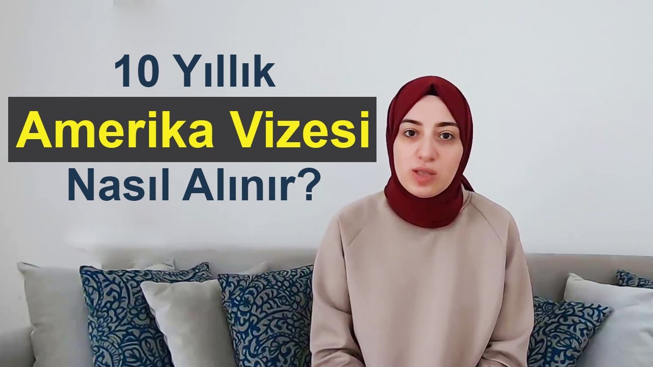 10 Yıllık AMERİKA Vizesi Nasıl Alınır? DS-160 Formu - Evraklar ve Uçak Yolculuğu