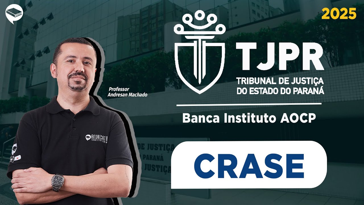 Concurso TJ/PR 2025 - Banca Instituto AOCP | Questões comentadas de CRASE
