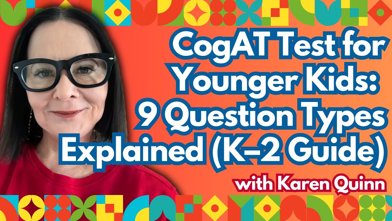 CogAT Test for Younger Kids: 9 Question Types Explained (K&ndash;2 Guide)