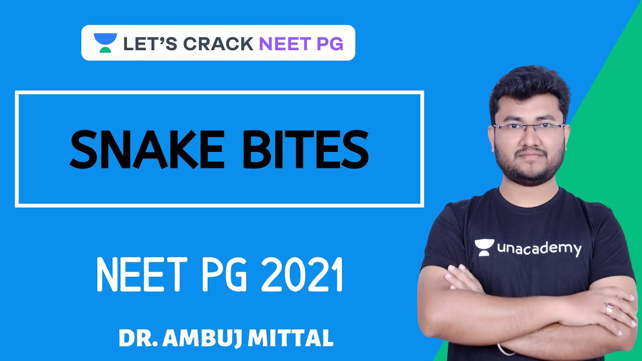 Snake Bites | Complete Toxicology | Target NEET PG 2021 | Dr. Ambuj Mittal