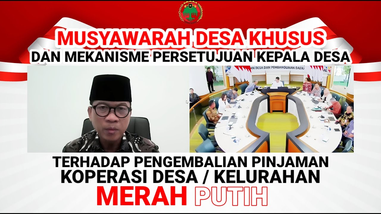 Musdessus dan Mekanisme Persetujuan Kepala Desa Pengembalian Pinjaman Koperasi Desa Merah Putih