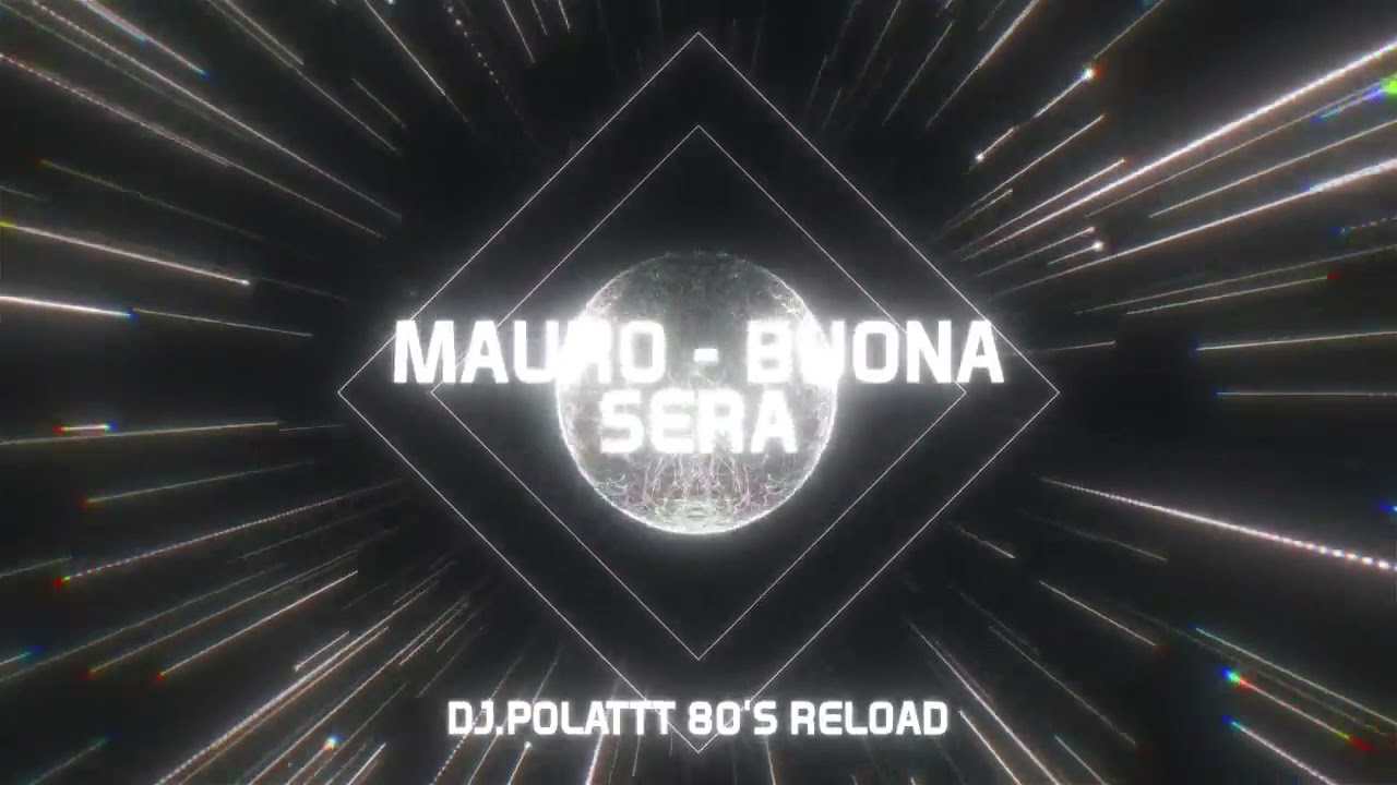 Mauro - Buona Sera (DJ.Polattt 80's Reload)