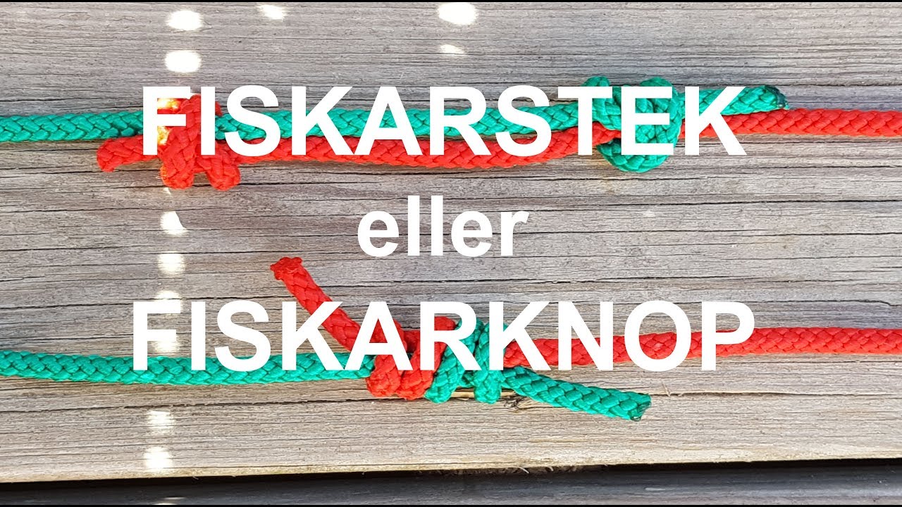 Knep och knop - FISKARSTEK eller FISKARKNOP