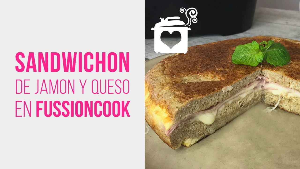 Sandwichón de Jamón de York y Queso en FussionCook [RECETA FÁCIL]