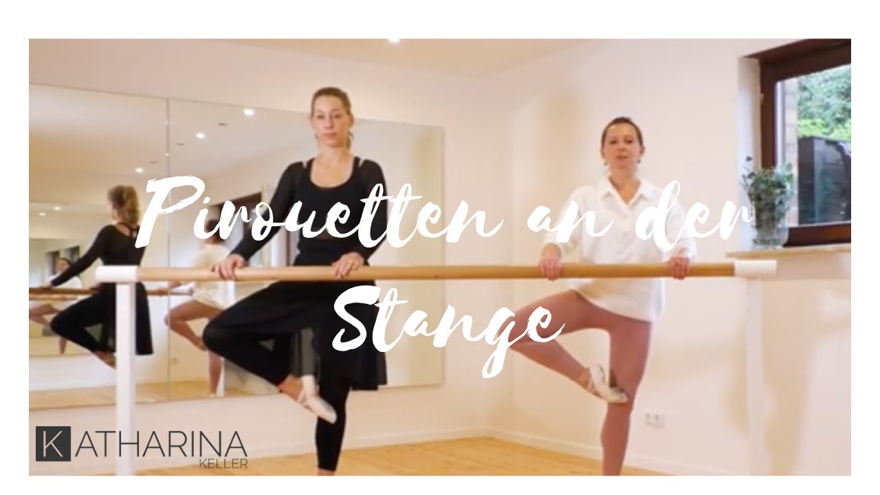 Ballett-Tutorial mit Katharina- Pirouetten an der Stange