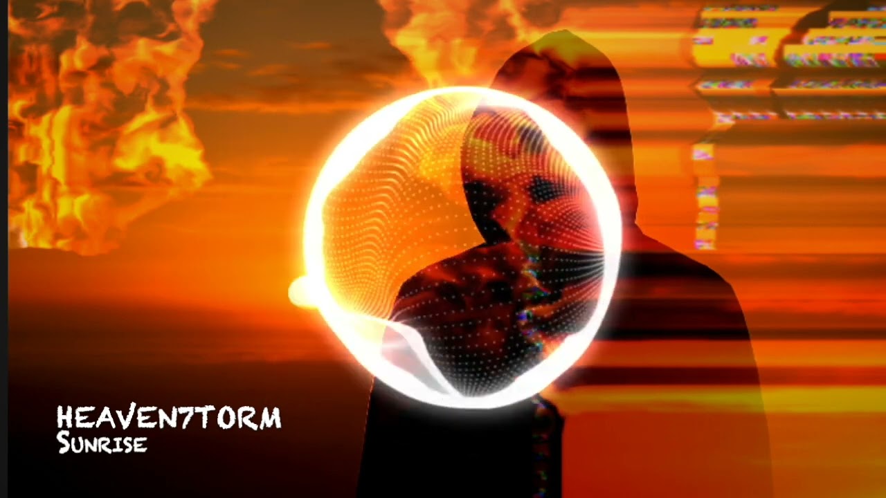 Heaven7torm - Sunrise