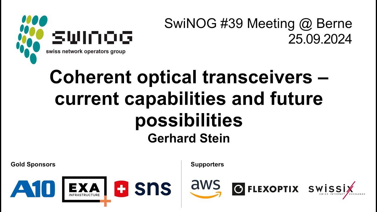 SwiNOG#39 | Coherent optical transceivers – current capabilities & future possibilities | G. Stein