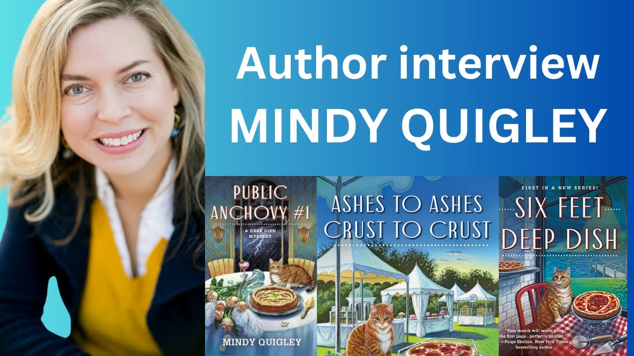 COZY MYSTERY Author Interview: Mindy Quigley