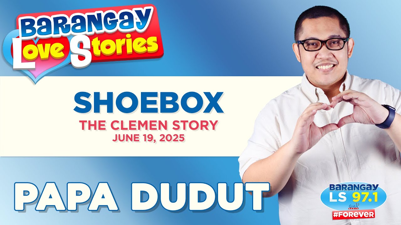 SHOEBOX - CLEMEN | Papa Dudut | Barangay Love Stories