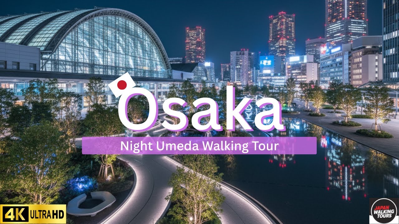 【4K Night Walk】🇯🇵 Osaka's Futuristic Cityscape | Exploring the New Umeda & Grand Green Osaka