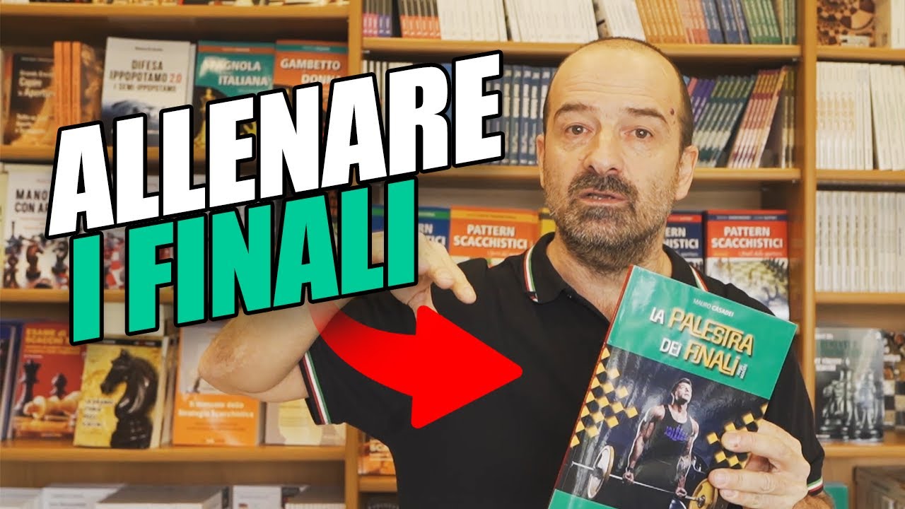 Come ALLENARE I FINALI di scacchi ♜♜ Presentazione libro Le Due Torri - Scacco.it