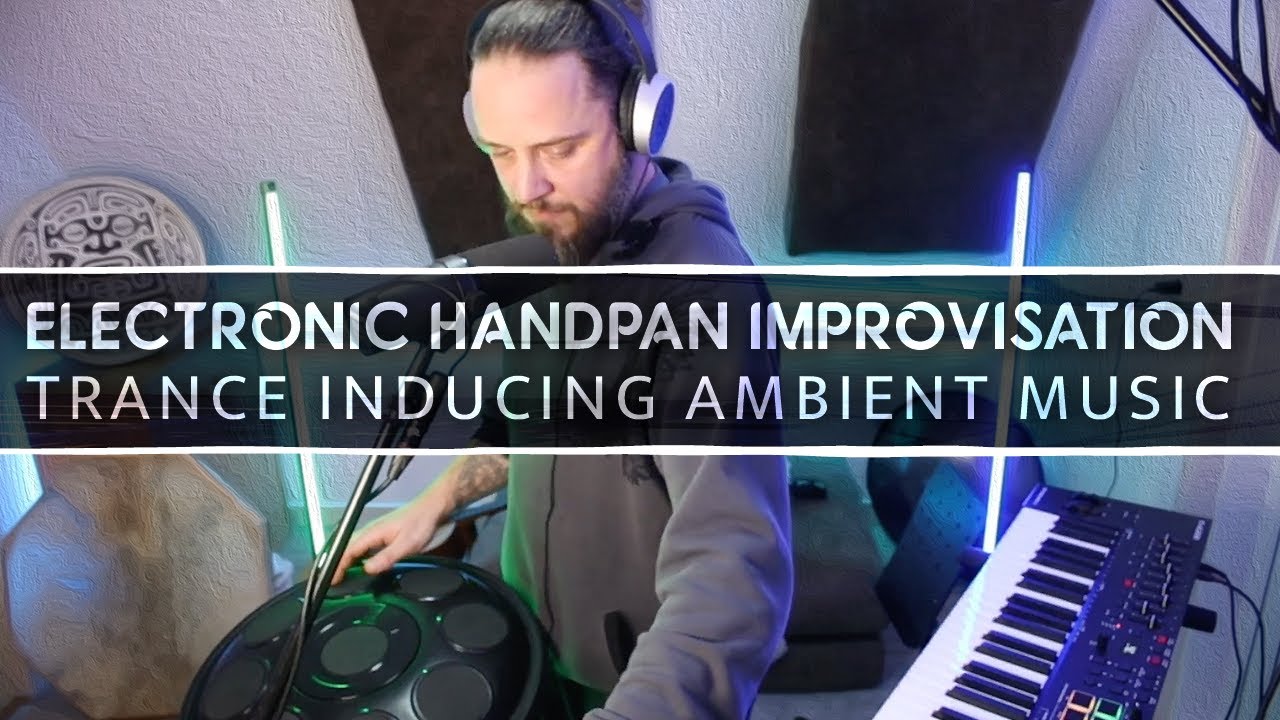 Ambient Electronic Handpan - Livestream 19-1-2024 - Trance Dance