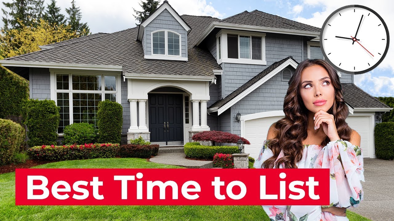 Best Time to List Your Home - Home Selling Tips