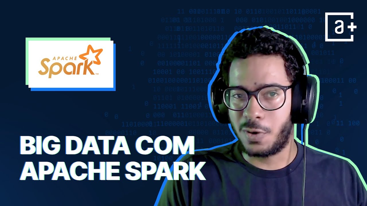 Big Data com Apache Spark | #AluraMais