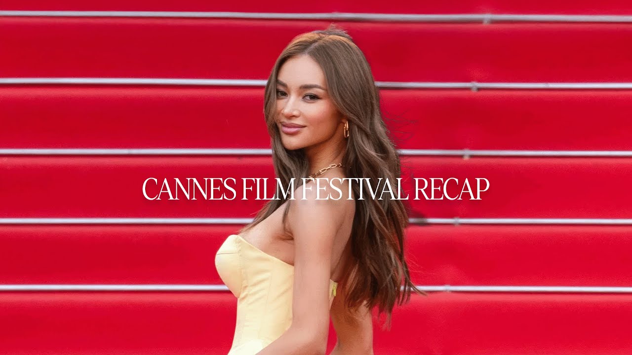 Cannes Film Festival Recap | Kylie Verzosa
