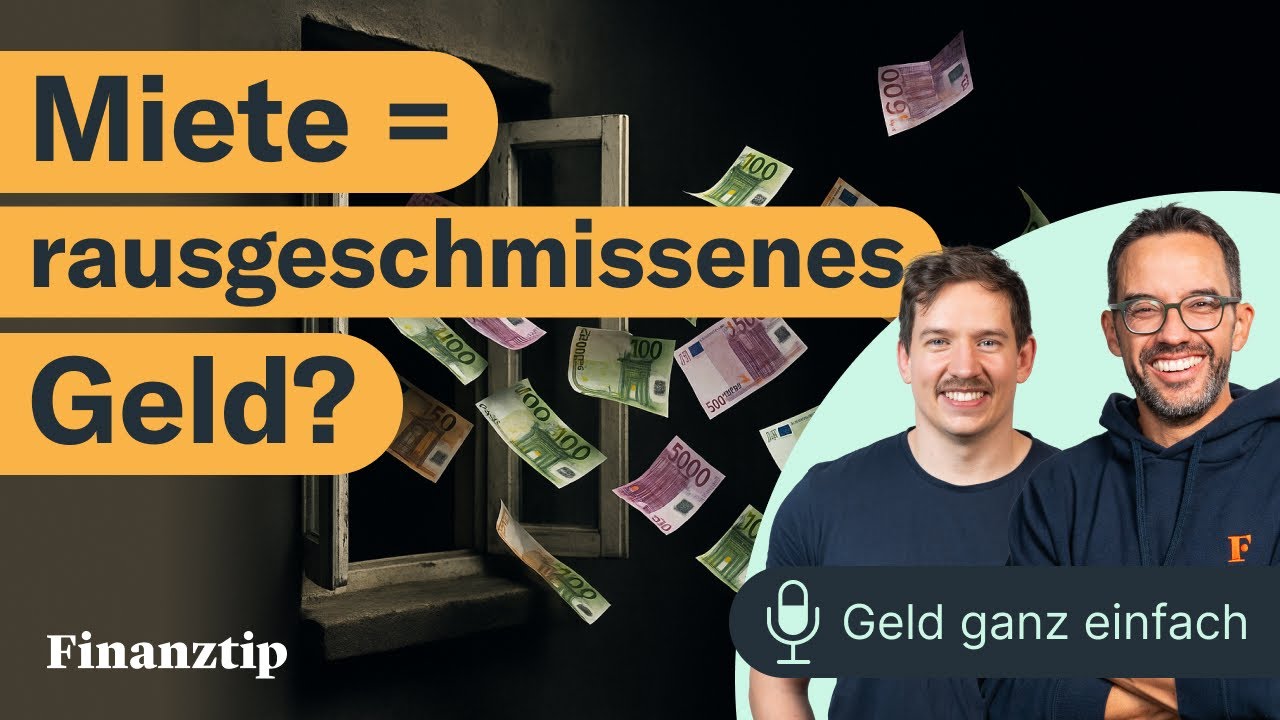 Ist Miete ist rausgeworfenes Geld? | Geld ganz einfach
