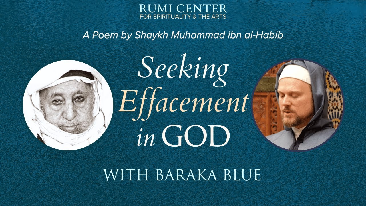 Seeking Effacement in God (2/3)— A Poem by Shaykh Muhammad ibn al-Habib w/ Baraka Blue