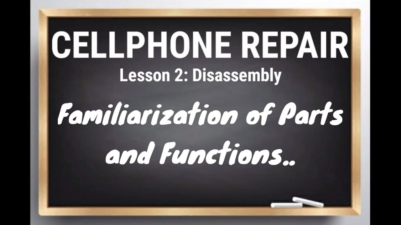 CELLPHONE REPAIR Step by Step Tagalog Tutorial, LESSON 2: Disassembly Familiarization and Functions