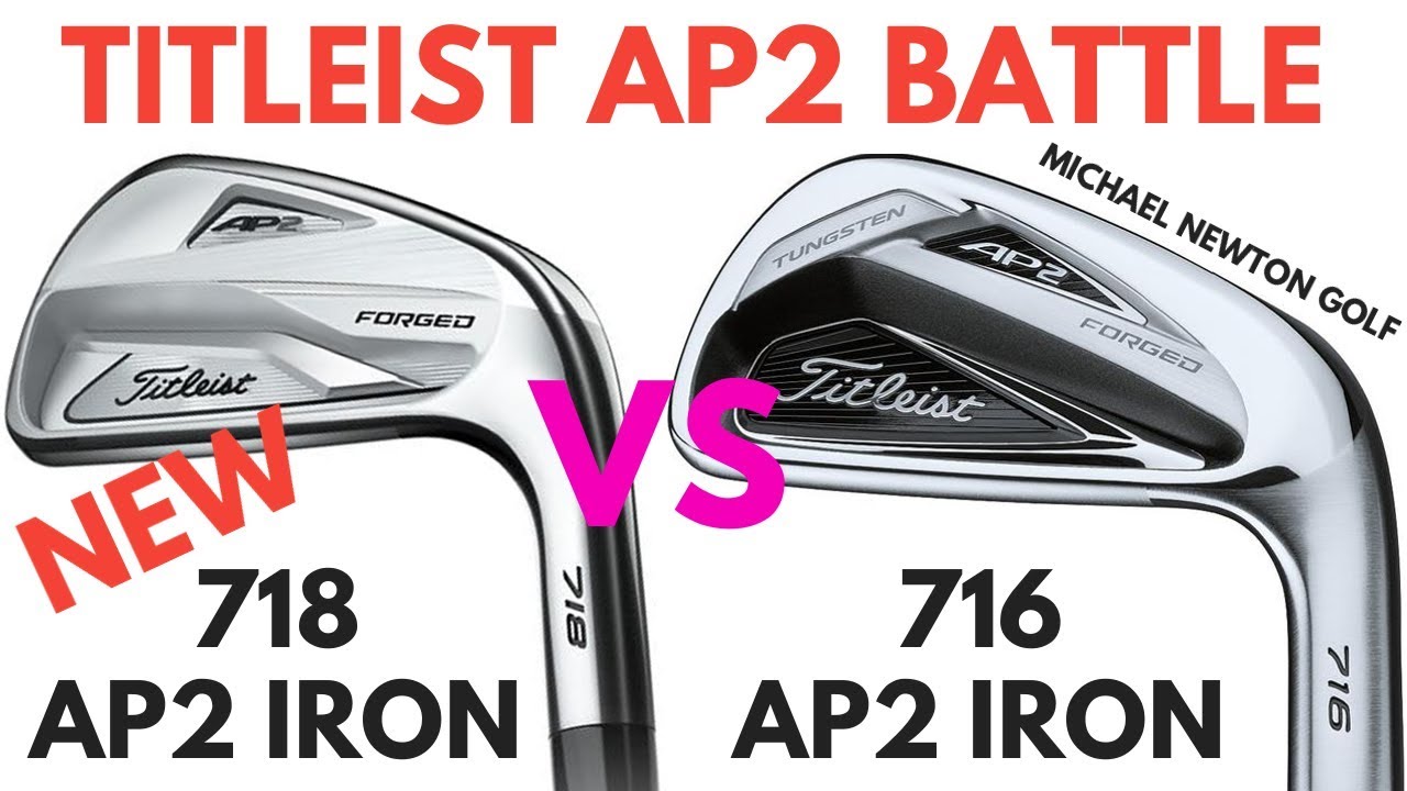 Titleist 718 AP2 Iron VS Titleist 716 AP2 Iron - Is The Newer Model Better?