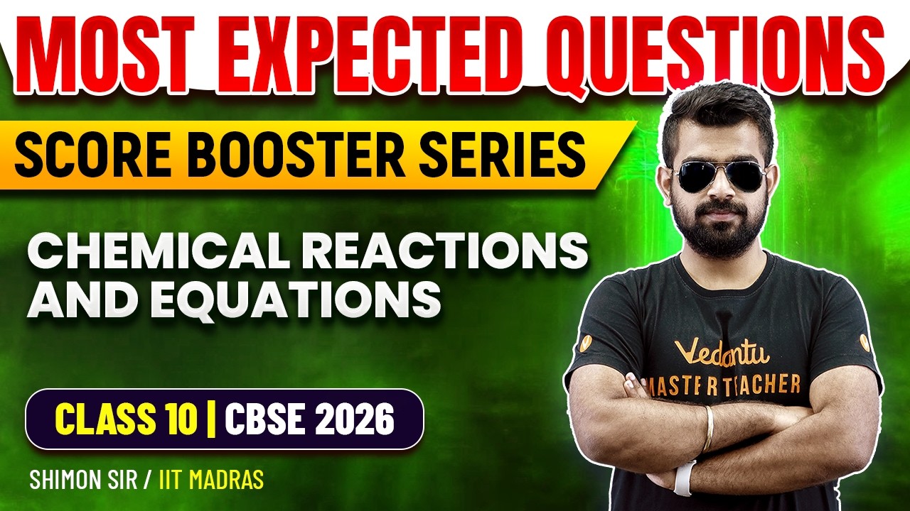 Chemical Reactions & Equations | Most Expected Questions | Class 10 CBSE 2026  | Shimon Sir
