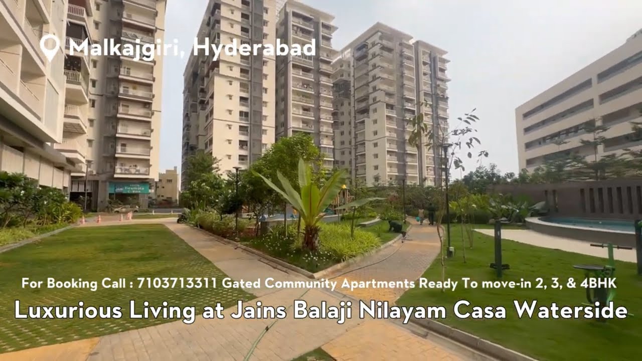 Luxurious Living at Jains Balaji Nilayam Casa Waterside | Malkajgiri, Hyderabad | 2, 3 & 4 BHK Homes